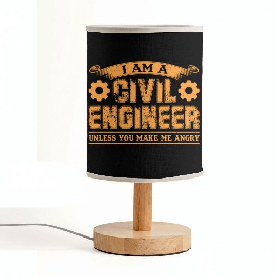 I Am A Civil Engineer Unless You Make Me Angry Fabric Lamps