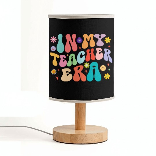 In My Teacher Era First Day Back To School Fabric Lamps