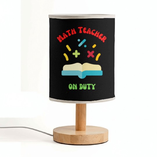 Math Teacher on Duty Fabric Lamps