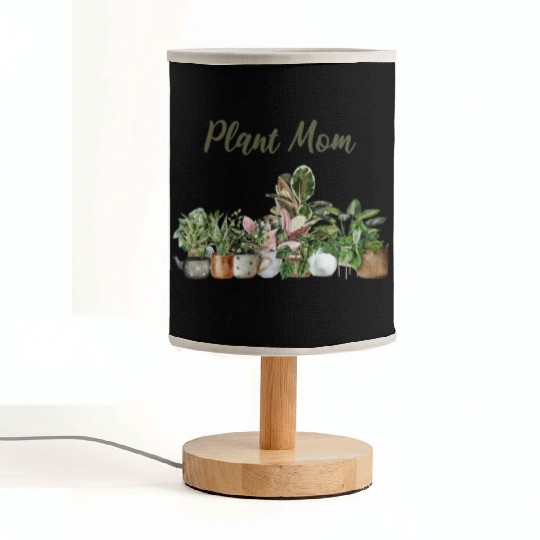 plant mom; pot plants; plants; green thumb; mom; Fabric Lamps