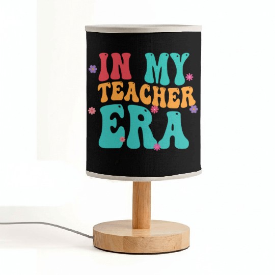 In My Teacher Era Fabric Lamps
