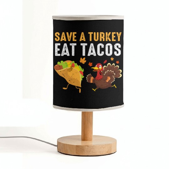 Thanksgiving Save A Turkey Eat Tacos Fall Fabric Lamps