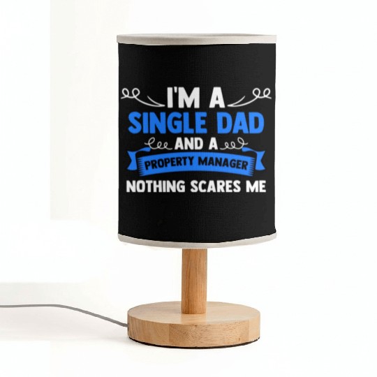 I m A Single Dad And A Property Manager Nothing Fabric Lamps