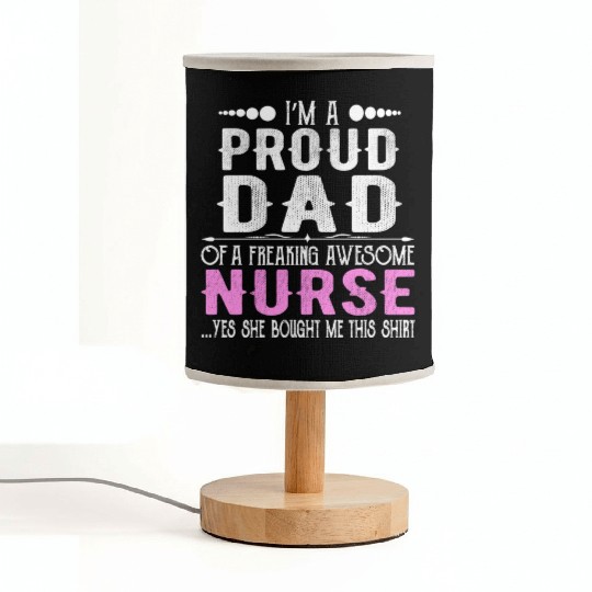 I m A Proud Dad Of Freaking Awesome Nurse Fabric Lamps