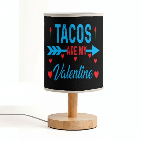 Tacos Are My Valentine Design Fabric Lamps