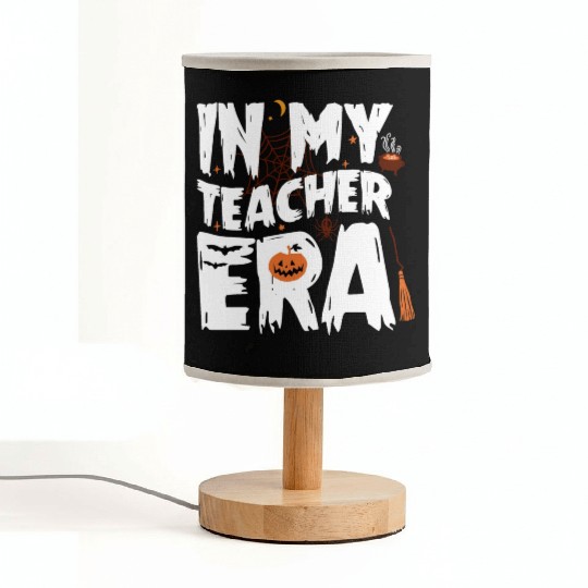 IN MY TEACHER ERA HALLOWEEN Fabric Lamps