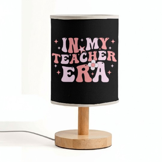 In My Teacher Era Fabric Lamps