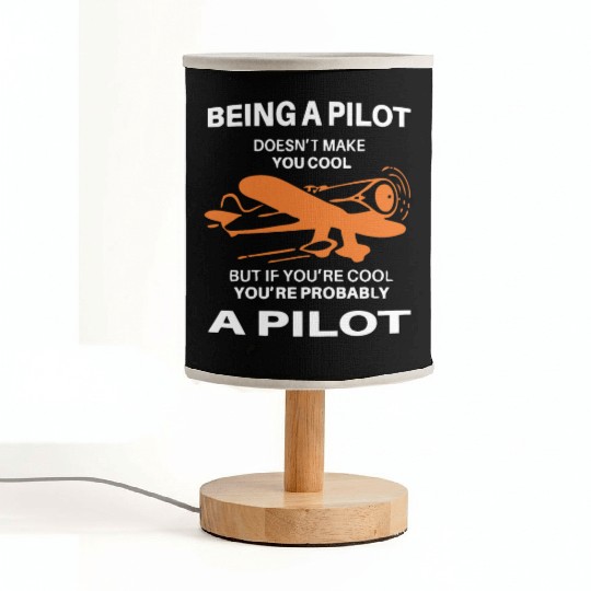 If You Are Cool You are Probably a PILOTs Fabric Lamps