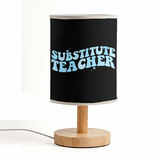 Substitute Teacher Back To School Sub Teacher Fabric Lamps