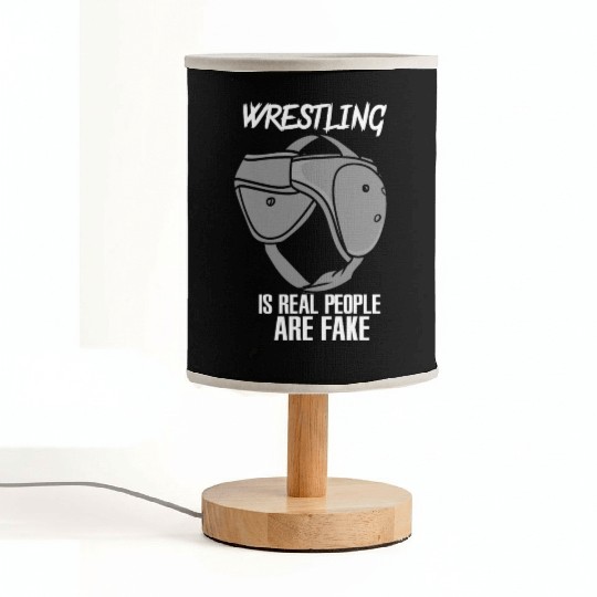 Wrestling Is Real People Are Fake Fabric Lamps