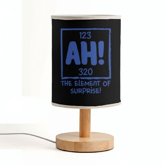 Ah The Element of Surprise Chemistry Science Humor Fabric Lamps