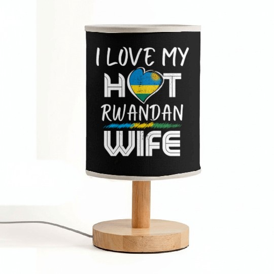Funny I Love My Hot Rwandan Wife Husband Fabric Lamps
