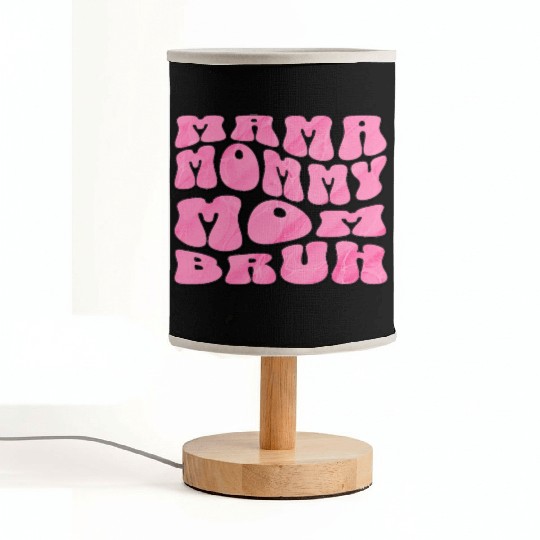 Mama Mommy Mom Bruh Funny Groovy Mom Quote Fabric Lamps