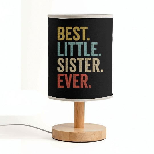 Womens Best Little Sister Ever Fabric Lamps Funny Little