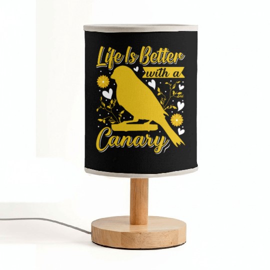Life is better with a Canary Bird Canaries lover Fabric Lamps