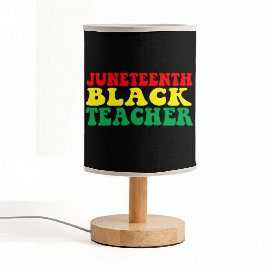 Juneteenth Celebrate Black Teacher Fabric Lamps