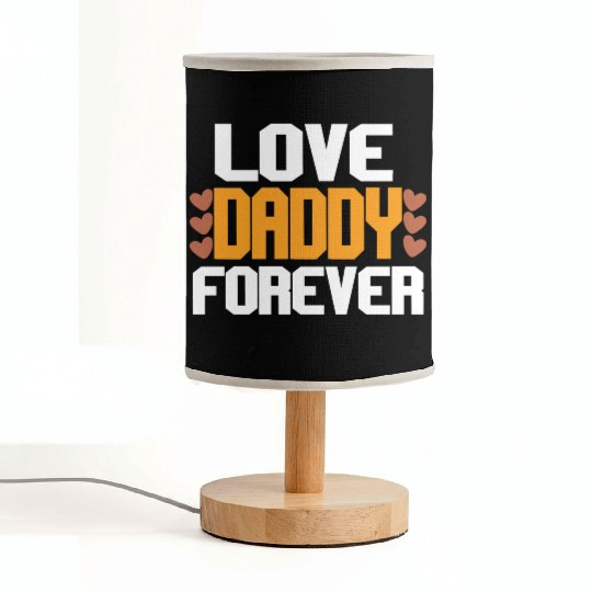 Love Daddy Forever Fabric Lamps