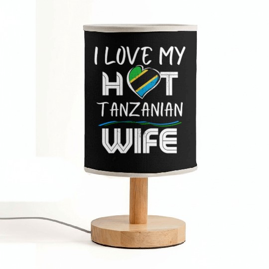 Funny I Love My Hot Tanzanian Wife Husband Fabric Lamps