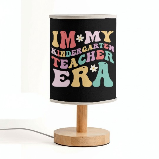 In My Kindergarten Teacher Era Fun Back To School Fabric Lamps