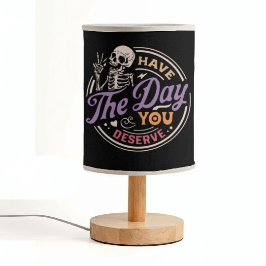 Have The Day You Deserve Peaceful Sign Fabric Lamps