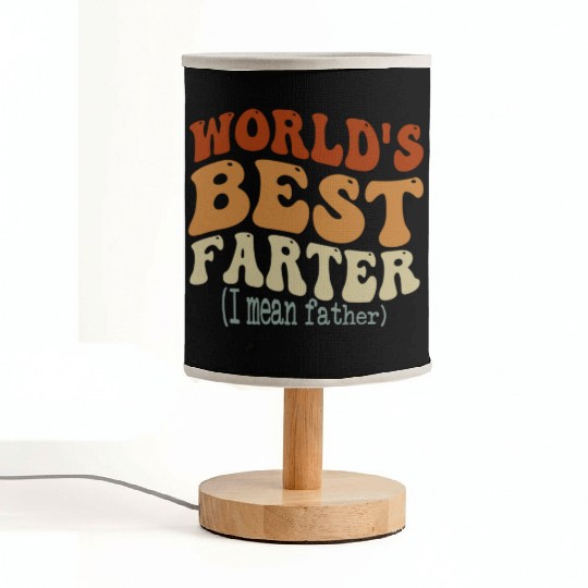 World's Best Farter I Mean Father Fabric Lamps