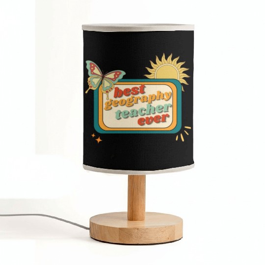 Teacher Appreciation, best georaphy teacher ever Fabric Lamps