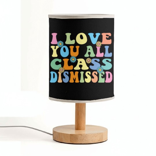 Retro I Love You All Class Dismissed Groovy Fabric Lamps