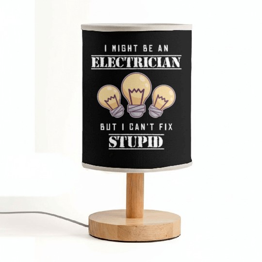 Can't Fix Stupid Wiremen Powerline Technician Fabric Lamps