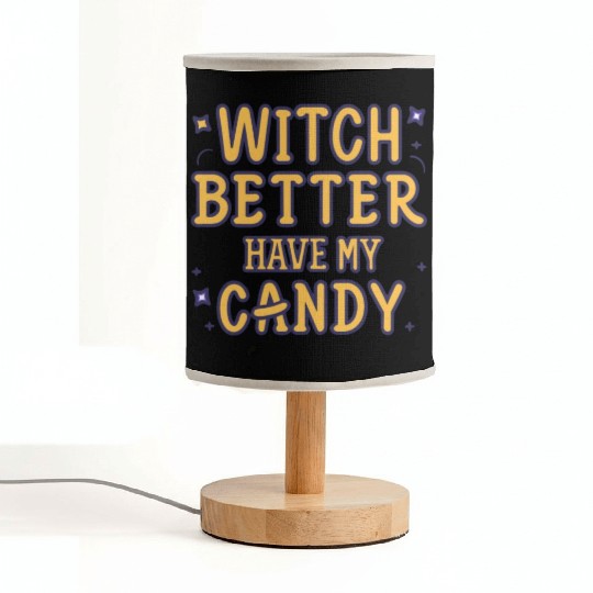 WITCH BETTER HAVE MY CANDY Fabric Lamps