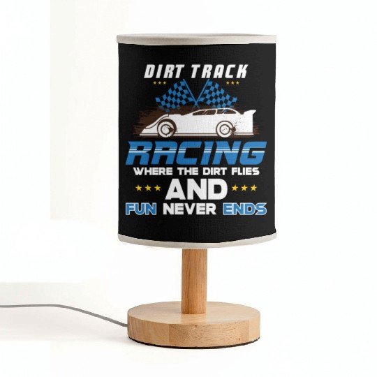 Dirt Track Racing Fast and Dirty Racing Fan Race Fabric Lamps