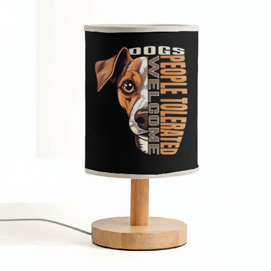 Dogs Welcome People Tolerated Print Fabric Lamps