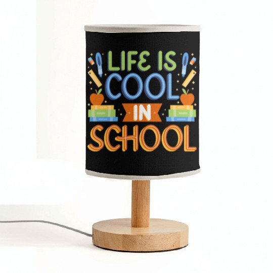 Life Is Cool In School Back To School Fabric Lamps