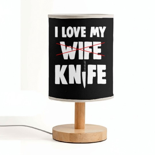 I Love My Wife Knife Fabric Lamps