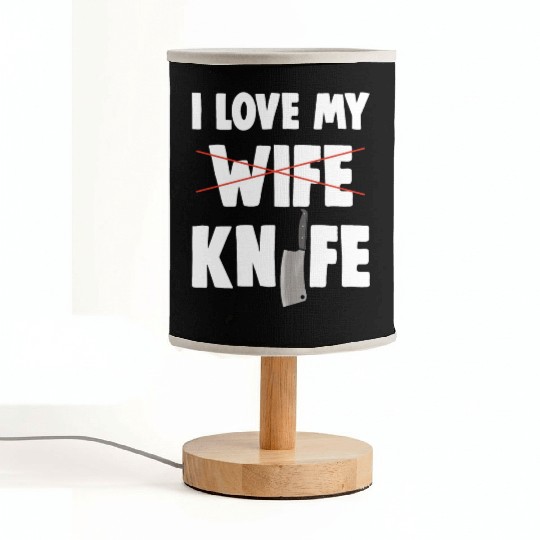 I Love My Wife Knife Fabric Lamps