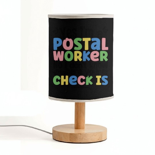 yes I'm a postal worker Fabric Lamps