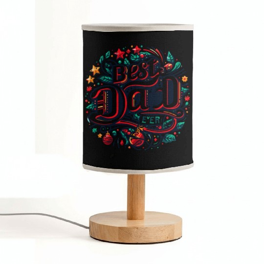 Best dad ever Fabric Lamps