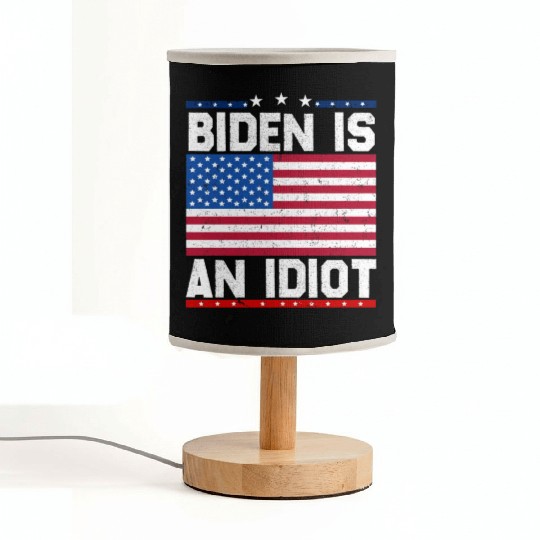 President Joe Biden is an Idiot Fabric Lamps