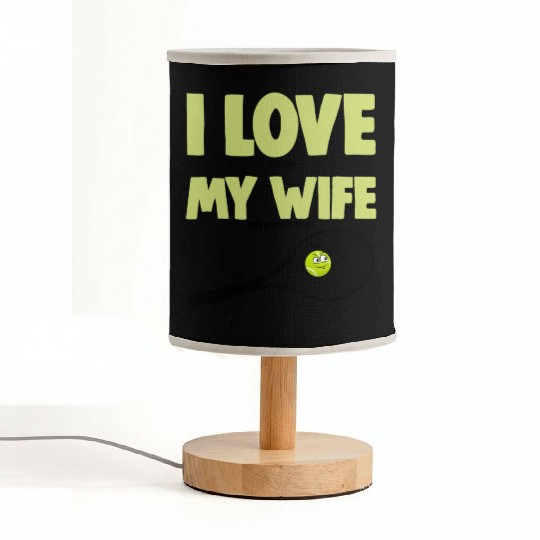 I love My Wife Fabric Lamps