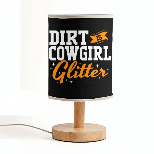 Funny Barrel Racing Women Dirt Is Cowgirl Glitter Fabric Lamps