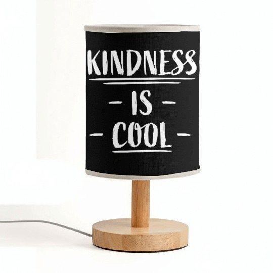 Kindness Is Cool Be A Nice Human Love Motivation Fabric Lamps
