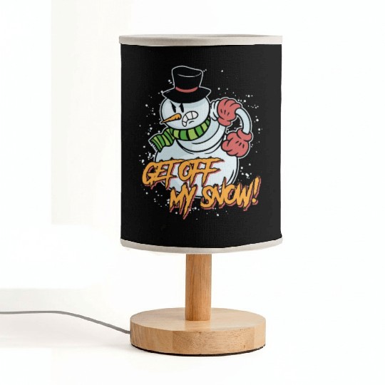Snowman Get Off my Snow! Angry Snowmen Lover Fabric Lamps