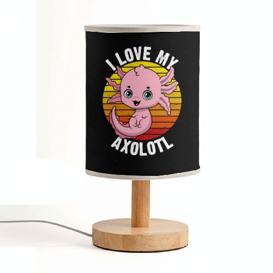 I Love My Axolotl in Retro Fabric Lamps