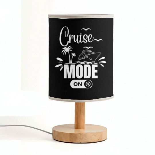 Cruise Ship Cruise Mode On Funny Cruise Fabric Lamps