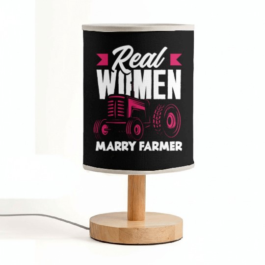 Real Women Marry Farmer Funny Farmer Gift Fabric Lamps