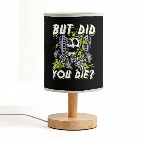 But did you die | gym power skull Fabric Lamps