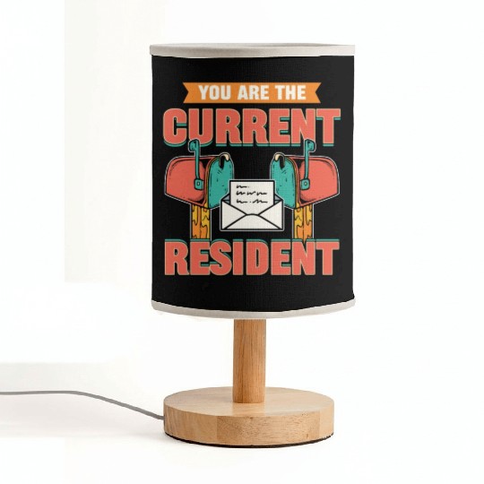 You Are The Current Resident Postal Worker Fabric Lamps
