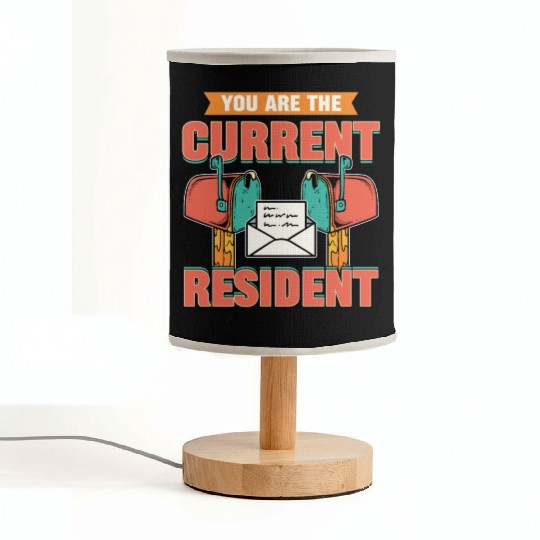 You Are The Current Resident Postal Worker Fabric Lamps