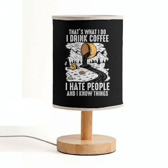 I Drink Coffee and I Hate People Fabric Lamps