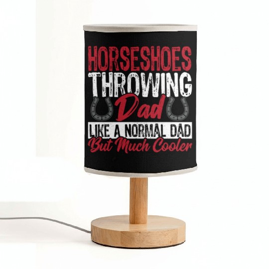 Horseshoe Throwing Dad Like A Normal Dad But Much Fabric Lamps