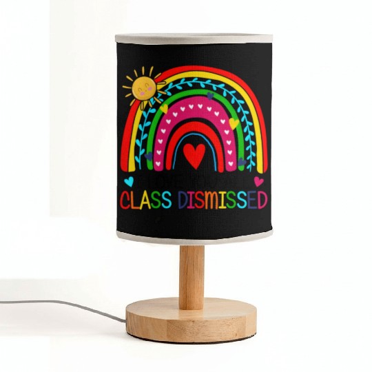 I Love You All Class Dismissed Teacher For Fabric Lamps